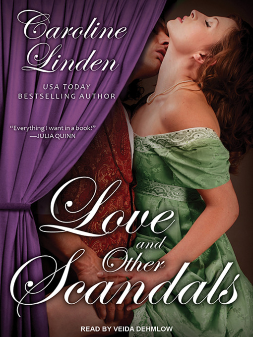 Title details for Love and Other Scandals by Caroline Linden - Available